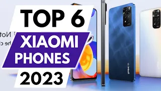 Top 6  Best Xiaomi Phones In 2023