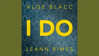 Aloe Blacc & LeAnn Rimes - I Do (Instrumental)