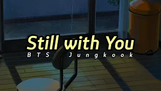 BTS Jungkook - Still with You [Indo + Hangul Lyrics]