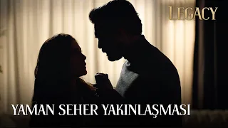 Yaman ve Seher Yakınlaşıyor | Legacy 8. Bölüm (English & Spanish subs)