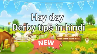 Hay day derby tips in hindi