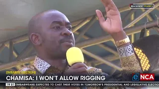 Zimbabwe Elections | Chamisa: I won't allow rigging