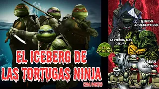 EL ICEBERG DE LAS TORTUGAS NINJA (PARTE FINAL)