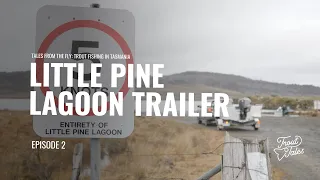 Tales From The Fly - Episode 2 Little Pine Lagoon (Trailer)