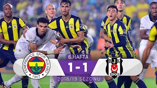 Fenerbahçe (1-1) Beşiktaş | 6. Hafta - 2018/19