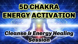 5D Chakra Cleanse & Activation Session ✨Guided Meditation✨ Energy Healing Session to Balance Chakras