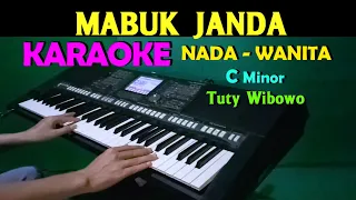 MABUK JANDA - Tuty Wibowo | KARAOKE Nada Wanita, Lirik HD