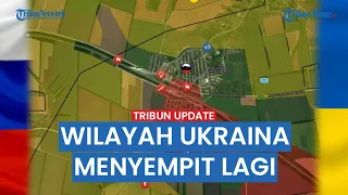 🔴 LUAS UKRAINA MENYEMPIT - Selama 2024, 21 Wilayah Ukraina Jatuh ke Tangan Rusia Ada Kota Besar