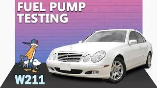 Mercedes-Benz W211 E-Class Fuel Pump Testing