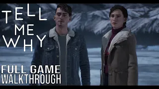 TELL ME WHY Full Game Walkthrough - No Commentary (TELL ME WHY ALL Chapters (1-3) Full Game)
