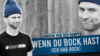 Wenn du Bock hast (ich hab Bock) Micha von der Rampe (offizielles Musikvideo 4K)