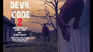Devil Code 2 | Official Teaser | Shebin James | Alwin Chacko | Shebin James