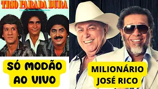 Milionario & Jose Rico e Trio Parada dura   Só Modão ao Vivo