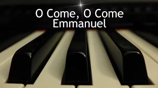 O Come, O Come Emmanuel - Christmas piano instrumental with lyrics