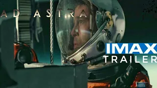 Ad Astra IMAX ® Trailer Century Fox
