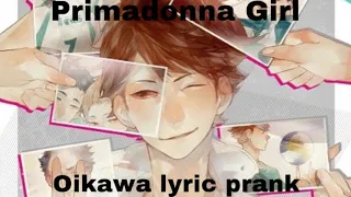 Primadonna|Oikawa|Lyric prank