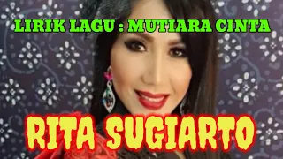 Lirik lagu Rita Sugiarto - Mutiara Cinta #arfazmusicofficial