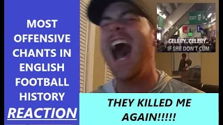 American Reacts to "MOST OFFENSIVE CHANTS in ENGLISH FOOTBALL HISTORY" REACTION