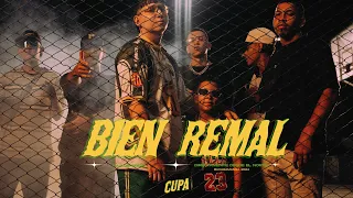 CUPA - BIEN REMAL🔰💛 (video oficial)