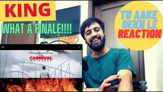 KING TU AAKE DEKHLE REACTION | The Carnival | The Last Ride |  Shahbeatz | #KatReactTrain Reacts