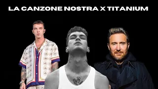 LA CANZONE NOSTRA X TITANIUM (MACE, BLANCO, SALMO X DAVID GUETTA) [STELLUCCIODJ MASHUP]