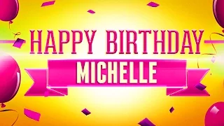 Happy Birthday Michelle