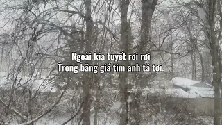 Tombe La Neige - Tuyết Rơi, song by Salvatore Adamo, with  French & Vietnamese lyrics.