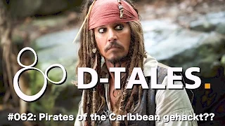 Hebben piraten de nieuwe Pirates of the Caribbean film gehackt? | D-Tales podcast #062