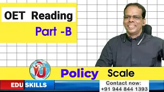 Edu Skills OET: Sample - 5: Reading Part - B: Policy: Scale: Tips & Tricks: OET made easy