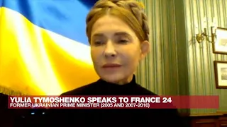 'Putin is ready for anything,' says Ukraine's ex-PM Yulia Tymoshenko • FRANCE 24 English