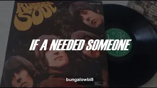 The Beatles - If a needed someone (Lyrics/sub)