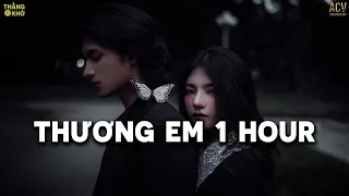 THƯƠNG EM [1HOUR] - CHÂU KHẢI PHONG | Thầm Trách Lương Duyên Cho Anh Gặp Người Con Gái...