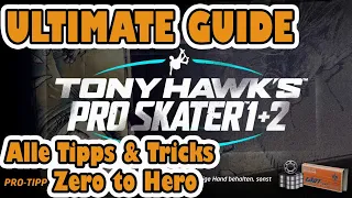 Tony Hawk's Pro Skater 1+2 Alle Tipps & Tricks! Komplett Guide Für Fortgeschrittene & Einsteiger!