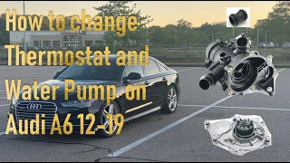 How to Replace Thermostat Assembly Kit and Water Pump on 2016 Audi A6