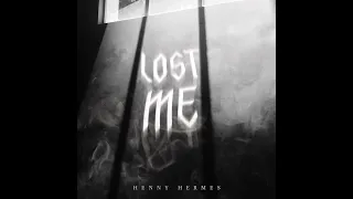 Lost Me (Official Audio) - Henny Hermes