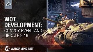 World of Tanks - Development: Convoy Event and Update 9.16