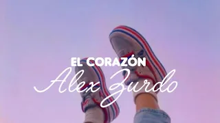 El corazón -- Alex Zurdo // letra