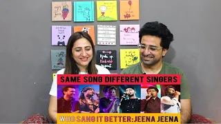 Pak Reacts to Jeena Jeena by Different Singer - Same Song Different Singers|Armaan,Jubin,Arijit,Sonu