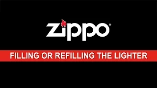 Zippo Instructional: Filling or Refilling the Lighter