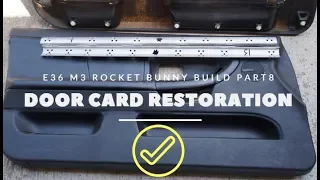 E36 M3 Widebody Build - (Rocket Bunny) How-To Fixing door cards Permanently!