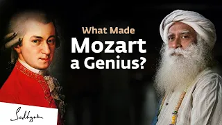 What Made Mozart a Genius? | Sadhguru | Wolfgang Amadeus Mozart