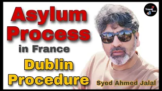 how to apply asylum in France |asylum process in France  Navigating the Dublin Procedure|#trending