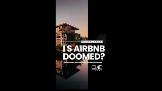 Is Airbnb Doomed - Mythbusters