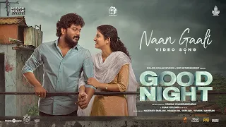 Naan Gaali | AUDIO Song| Good Night |Manikandan, Meetha Raghunath|Sean Roldan|Vinayak Chandrasekaran