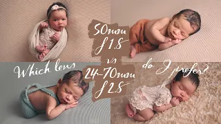 Which LENS do I prefer for BABY photography? Entire NEWBORN PHOTOSHOOT with a 50MM f1.8 or 24-70MM?