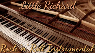 Little Richard Rock 'n' Roll Instrumental. (Songs in description).