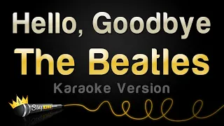 The Beatles - Hello, Goodbye (Karaoke Version)