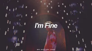 I'm Fine | BTS (방탄소년단) English Lyrics