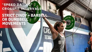 "Speed Dating" | Strict Cindy + Max Reps Barbell Movements or Dumbbell Movements | CrossFit WOD