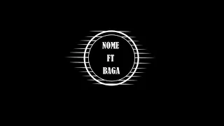 Nome Ft Baga - მამი